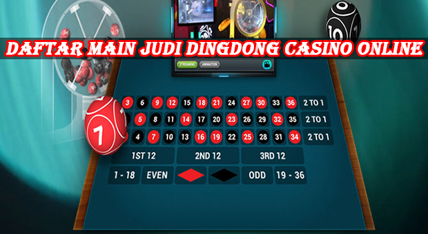 Daftar main judi dingdong casino online