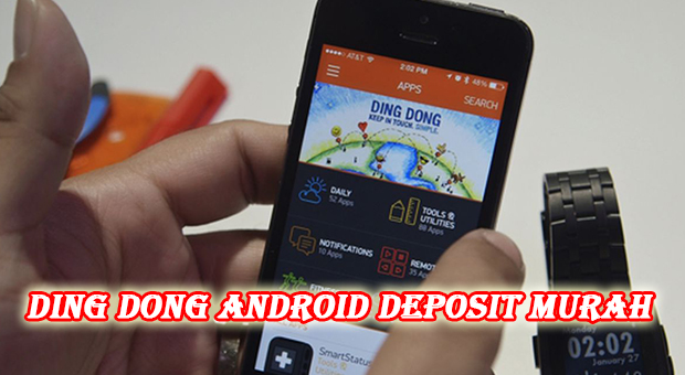 Ding dong android deposit murah